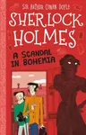 A Scandal in Bohemia (Easy Classics) - Sir Arthur Conan Doyle, Stephanie Baudet