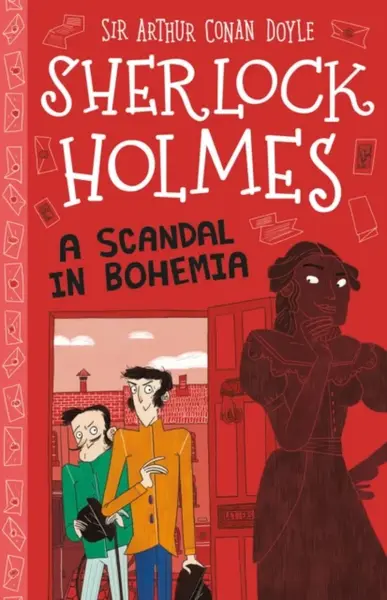 A Scandal in Bohemia (Easy Classics) - Sir Arthur Conan Doyle, Stephanie Baudet