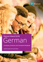 Pearson Edexcel GCSE German Vocabulary, Grammar and Translation Workbook - Gabriela Hallas, Lisa Probert