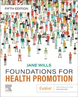 Foundations for Health Promotion - Jane  Wills