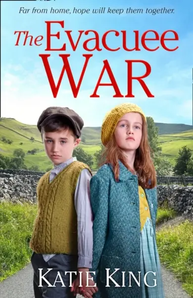 The Evacuee War - Katie King