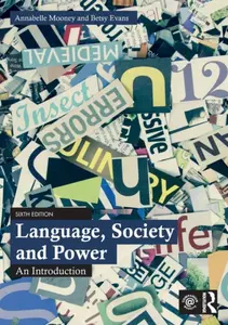 Language, Society and Power - Annabelle  Mooney, Betsy Evans