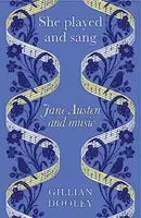 She Played and Sang - Gillian Dooley