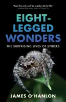 Eight-Legged Wonders - James O'Hanlon