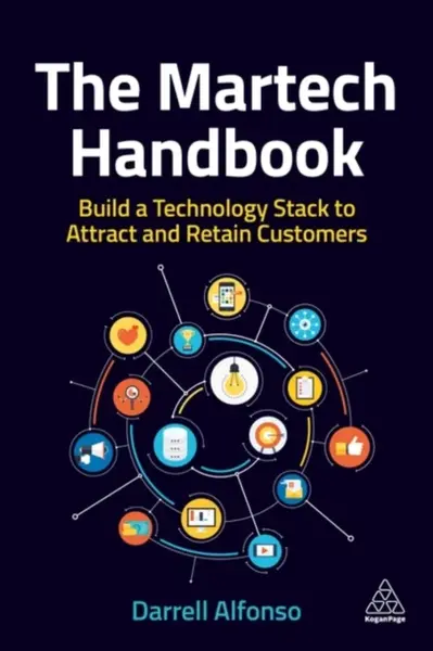 The Martech Handbook - Darrell Alfonso