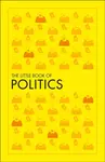 The Little Book of Politics - DK