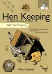 Self-Sufficiency: Hen Keeping - Mike Hatcher
