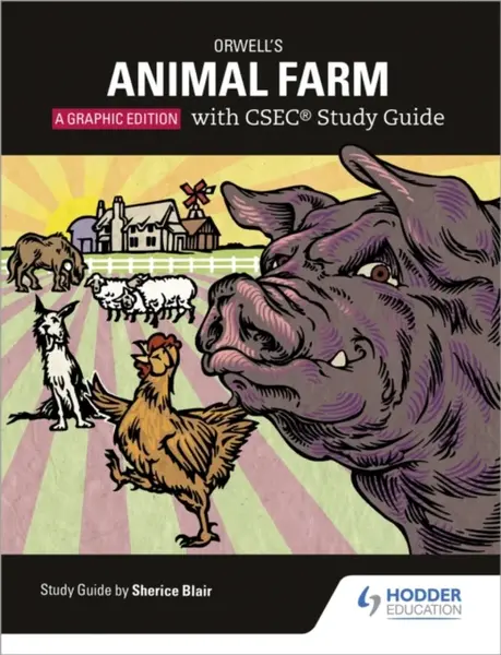Orwell's Animal Farm: The Graphic Edition with CSEC Study Guide - Phil Page, Sherice Blair