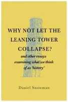 Why Not Let the Leaning Tower Collapse? - Daniel Snowman