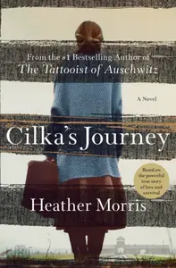 Cilka's Journey - Heather Morrisová