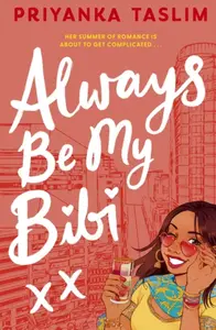 Always Be My Bibi - Priyanka Taslim