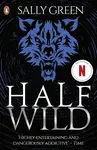 Half Wild - Sally Greenová