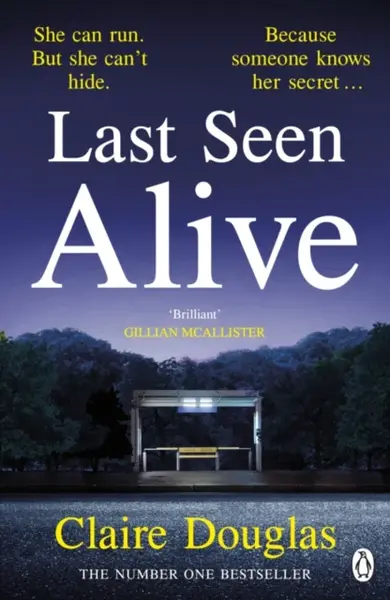 Last Seen Alive - Claire Douglas