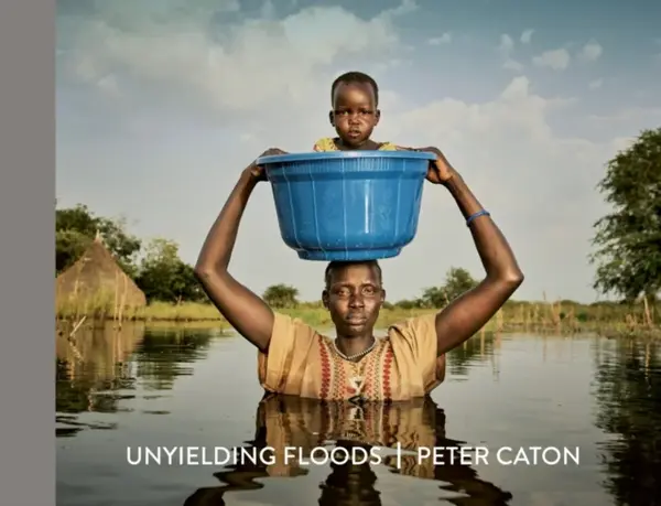 Unyielding Floods - Peter Caton