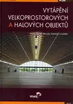 Vytápění velkoprostorových a halových objektů