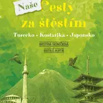 Naše cesty za štěstím