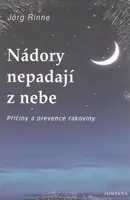Nádory nepadají z nebe