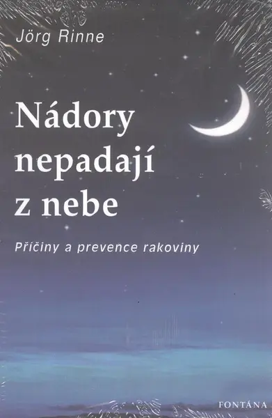 Nádory nepadají z nebe