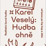 Hudba ohně (Radikální černá hudba od jazzu po hip ho)