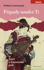 Případy soudce Ti Smrt v lotosovém poli