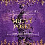 Jan Hyhlík – Mrtvý posel - Letopisy královské komory (MP3-CD) CD-MP3