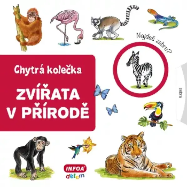 Chytrá kolečka - Zvířata v přírodě - Jana Navrátilová