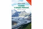 Člověk v drsné přírodě - Jaroslav Pavlíček