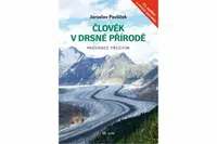 Člověk v drsné přírodě - Jaroslav Pavlíček