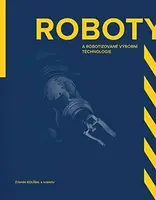 Roboty - Zdeněk Kolíbal