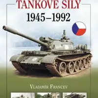 Československé tankové síly 1945-1992 - Vladimír Francev