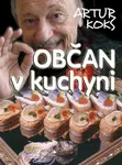 Občan v kuchyni - Artur Koks