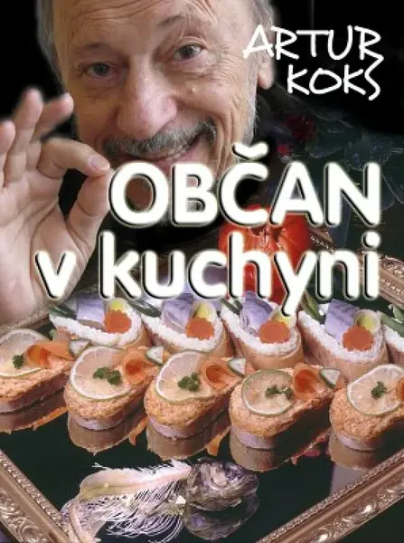 Občan v kuchyni - Artur Koks
