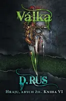 Hraju, abych žil 6 – Válka  - Dmitrij Rus