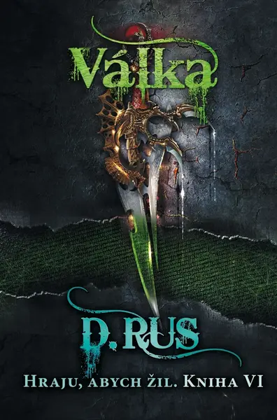 Hraju, abych žil 6 – Válka  - Dmitrij Rus