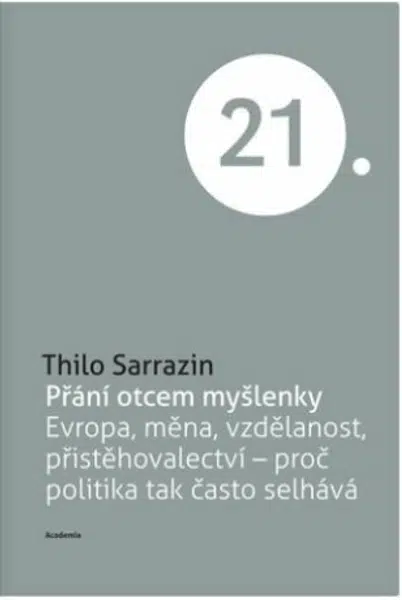 Přání otcem myšlenky - Thilo Sarrazin