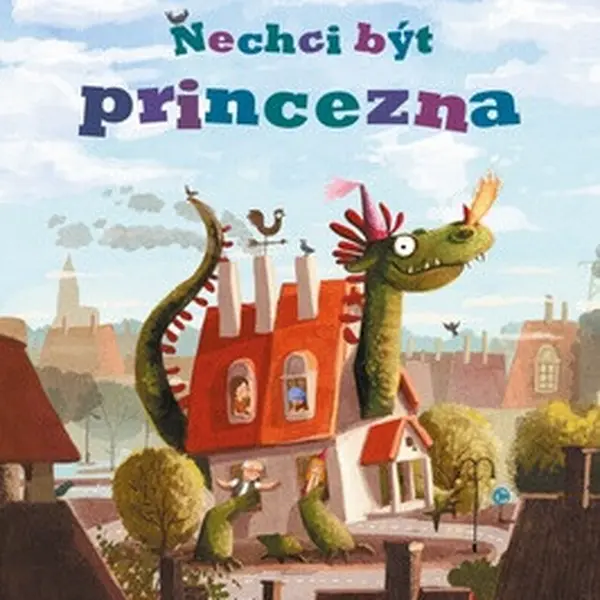 Nechci být princezna - Grzegorz Kasdepke, Emilia Dziubaková