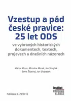 Vzestup a pád české pravice: 25 let ODS - Václav Klaus, Jan Skopeček, Ivo Strejček, Miroslav Macek, Boris Šťastný