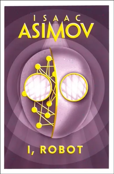 I, Robot - Isaac Asimov