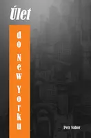 Úlet do New Yorku - Petr Nábor