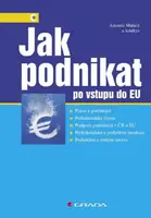 Jak podnikat po vstupu do EU - Antonín Malach - e-kniha