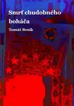 Smrť chudobného boháča - Tomáš Beník