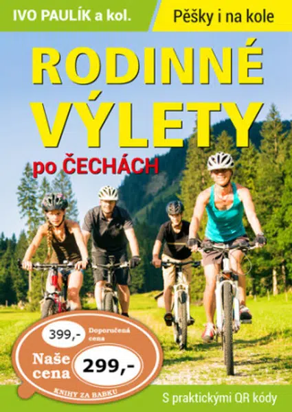 Rodinné výlety po Čechách - Ivo Paulík