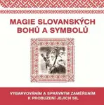 Magie slovanských bohů a symbolů
