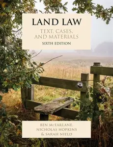 Land Law - Professor Ben McFarlane, Nicholas A. Hopkins, Sarah  Nield