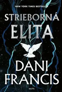 Strieborná elita - Francis Dani
