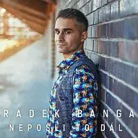 Radek Banga – Nepošli to dál
