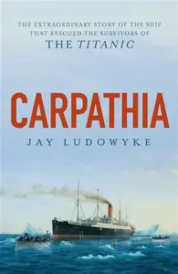 Carpathia - Jay Ludowyke