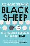 Black Sheep: The Hidden Benefits of Being Bad - Dr Richard Stephens