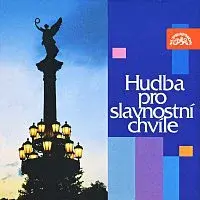 Různí interpreti – Hudba pro slavnostní chvíle