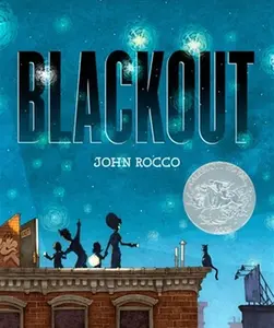 Blackout (Caldecott Honor Award Winner) - John Rocco